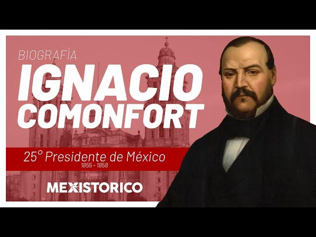 Ignacio Comonfort | Biografía