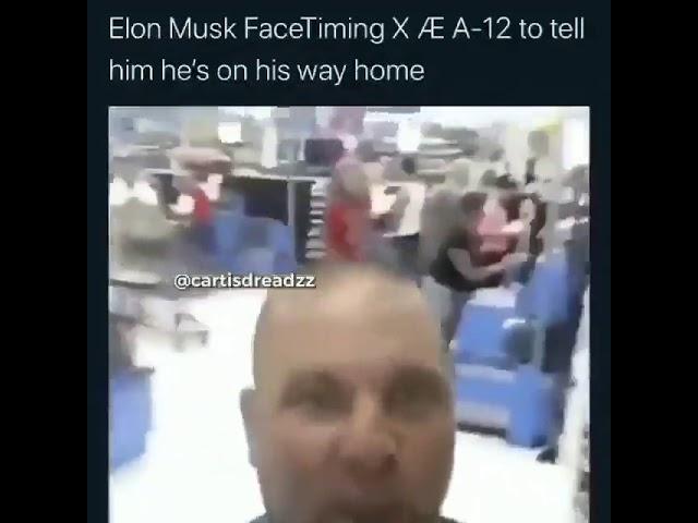 Elon Musk FaceTiming X AE A 12 to tell him hes on his way home   iFunny