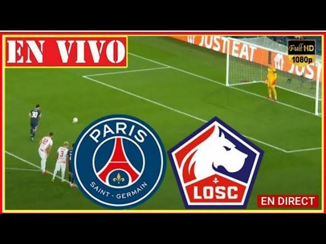 [ Ligue1 match En direct ] PSG vs Lille live stream // Kylian Mbappe forfait // Paris En vivo hoy