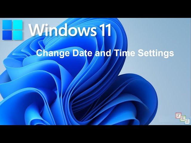 How to Change Date and Time Settings in Windows 11