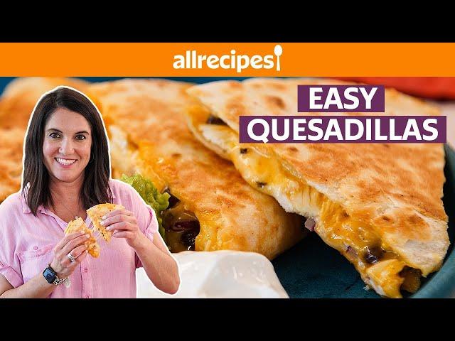 How to Make a Quesadilla Step by Step | Allrecipes