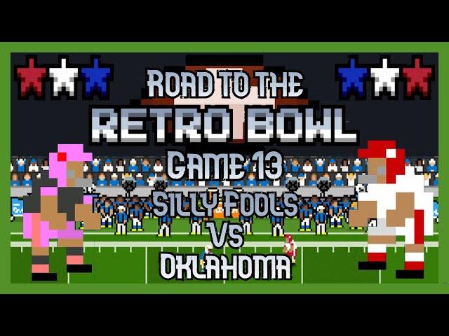 Road to the Retro Bowl 2024 | Silly Fools Vs. Oklahoma