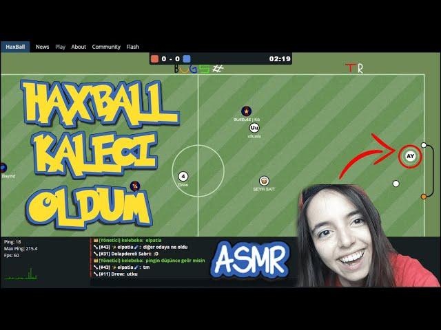 Haxball - kaleci oldum ( ASMR )