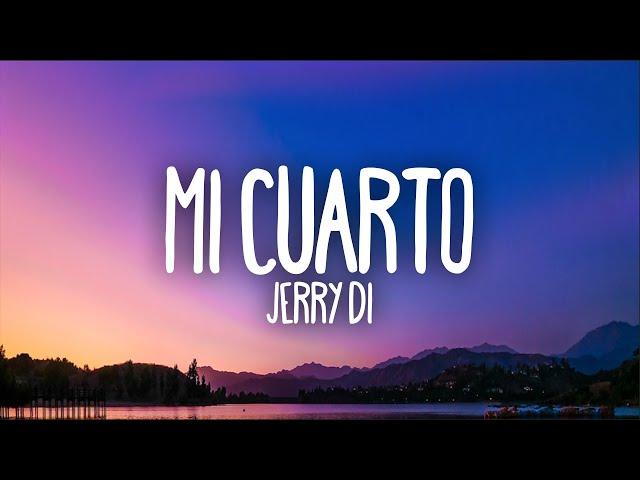 Jerry Di - Mi Cuarto (Letra/Lyrics)