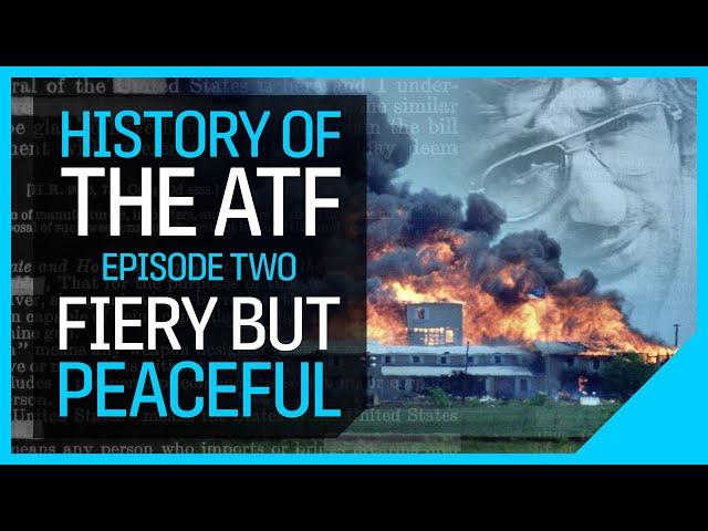 History of the ATF: Ruby Ridge and Waco