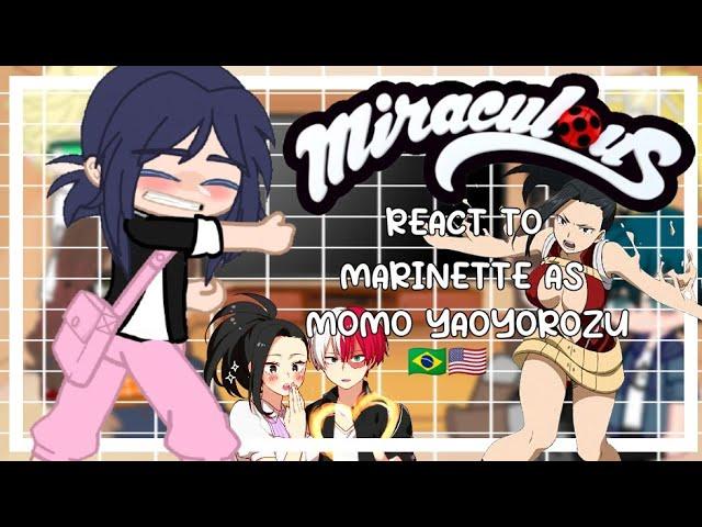  | Mlb react to Marinette as Momo Yaoyorozu  [𝐓𝐨𝐝𝐨𝐌𝐨𝐦𝐨] | Gacha Club |