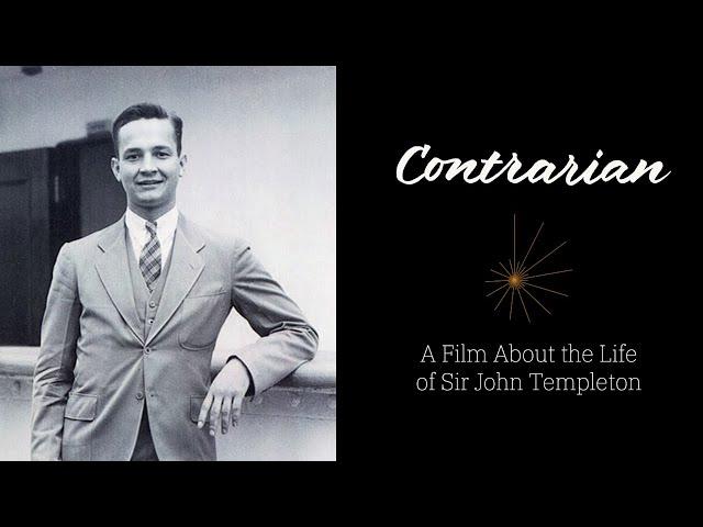 Contrarian | A Film About the Life of Sir John Templeton (FULL LENGTH)