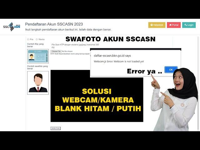 Swafoto Akun SSCASN : Webcam.js Error: Webcam is not loaded yet