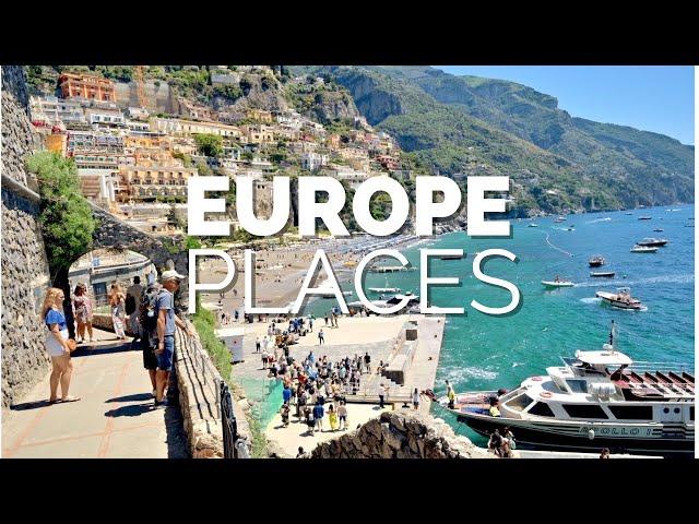 50 Best Places to Visit in Europe - Travel Guide