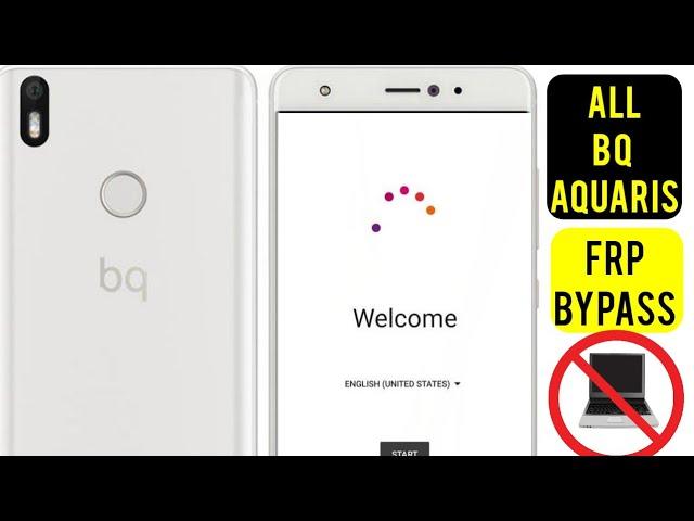 All Bq Aquaris (C, X2 Pro, X5, U Lite) Frp Bypass/Google Account Remove | Android 8 & 9 | Without Pc