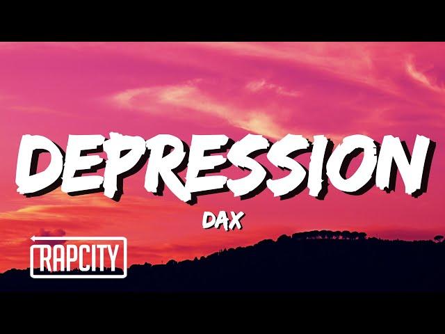 Dax - Depression (Lyrics)