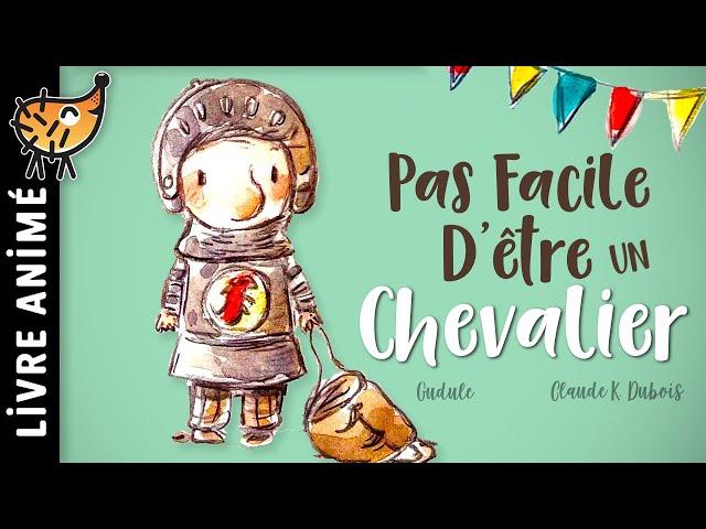 Pas Facile D'être Un Chevalier  Histoire courte pour enfant | Un conte sur la différence, en magie