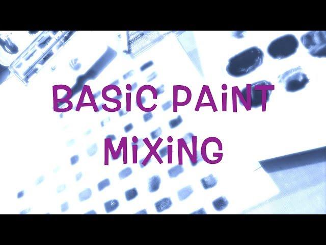 Basic Paint Mixing