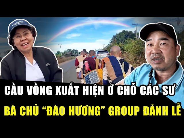 HIỆN TƯỢNG CẦU VỒNG hiện lên chỗ các thầy; TỶ PHÚ ĐÀO HƯƠNG GROUP đi 3 ngày đảnh lễ sư Minh Tuệ | HP