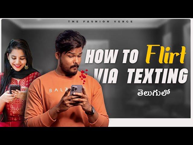 The Art Of Flirting (Indian Version) | How To Flirt Via Texting | 5 Tips To Get Your Vibes Connect