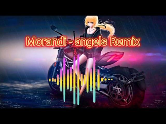 Morandi-angels Remix.                                    Housmusic. Carmusic