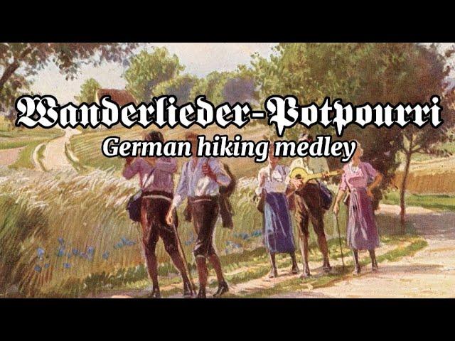 Wanderlieder-Potpourri | German hiking song medley | English subtitles