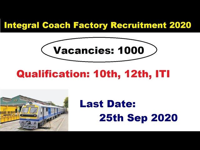 Integral Coach Factory Recruitment 2020 - 1000 Vacancies - Railway Jobs In India