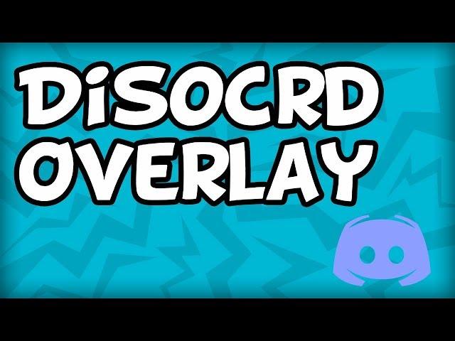 How to Enable The Discord Overlay