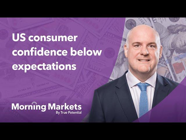 Why has US consumer confidence dropped? | Morning Markets