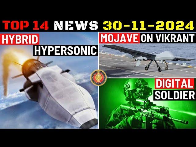 Indian Defence Updates : DRDO Hybrid Hypersonic Missile,Mojave for Navy,DRDO Digital Soldier System