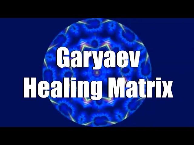 Garyaev Healing Matrix