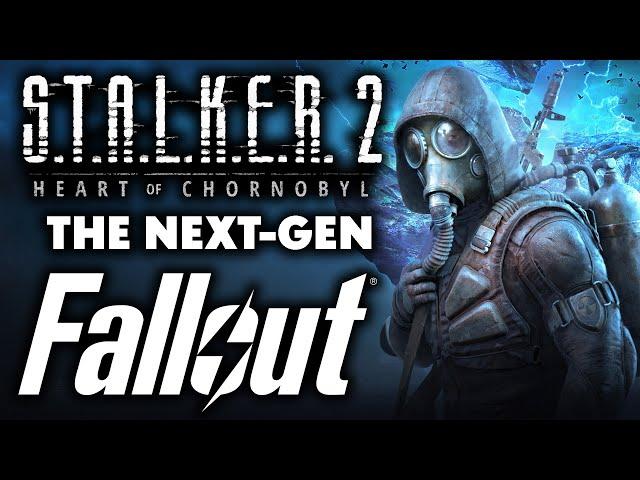 STALKER 2 Is The NEXT-GEN FALLOUT You've All Been Waiting For