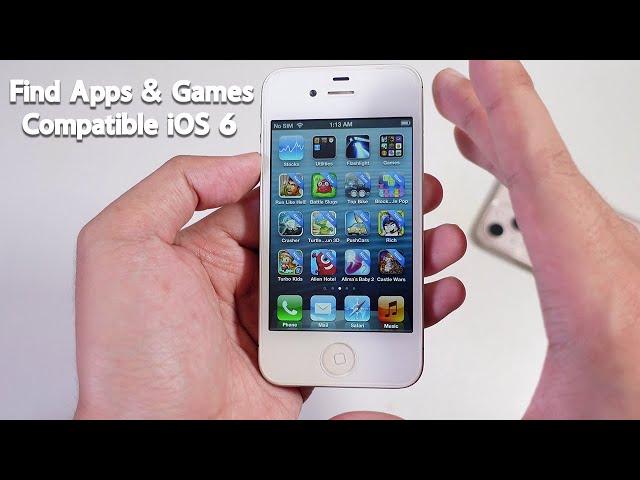 How to Find Apps & Games that still compatible  iOS 6 - in 2022