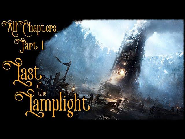 Frostpunk Narrative | Last of the Lamplight | ALL CHAPTERS (Part 1 of 2)