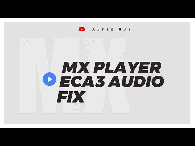 MX Player ECA3 ARM v8 Neon codec (1.35.0) Problem Solved | English