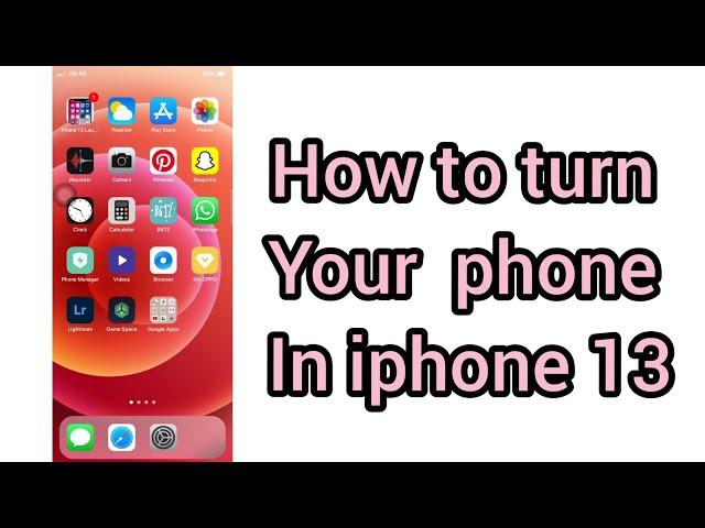 how to turn your phone into iphone13