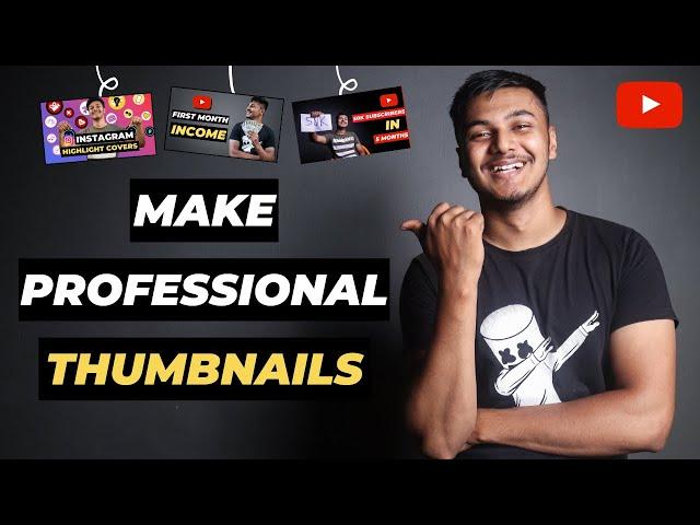 How To Make Professional Thumbnails For YouTube Videos (2024) | YouTube Thumbnail Kaise Banaye 