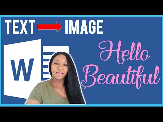 How to Convert Text to Image Microsoft Word Tutorial, How to convert Text to Graphic Image in Word