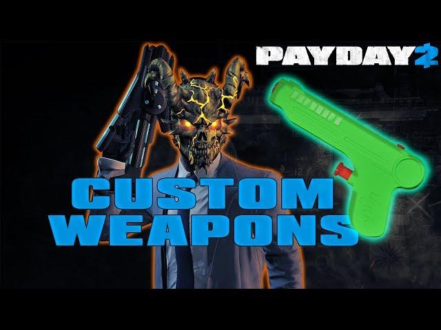 PAYDAY 2 - Custom Weapons Gameplay