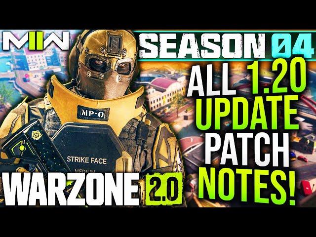 WARZONE 2: Full 1.20 UPDATE PATCH NOTES! (MW2 SEASON 4 UPDATE Changes!)