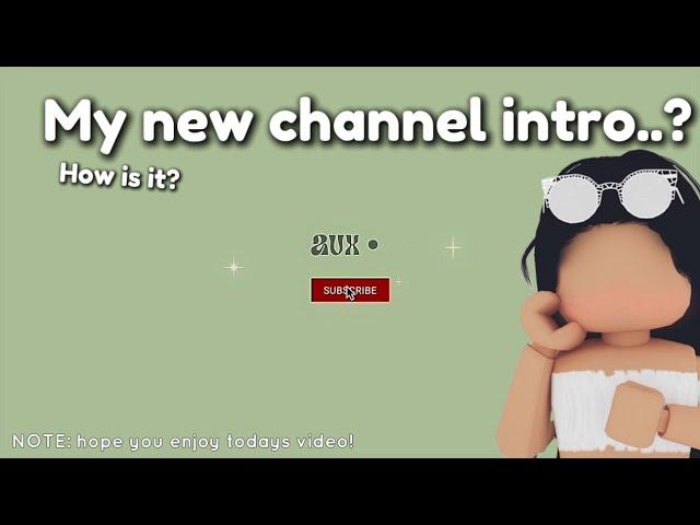 MY NEW CHANNEL INTRO!!  | avx |