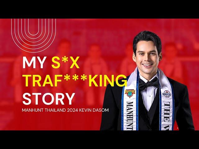 Manhunt International 2024 Kevin Dasom talks about S** Traf***king Story