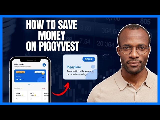 HOW TO SAVE MONEY ON PIGGYVEST (PIGGYBANK SAVINGS FEATURE)