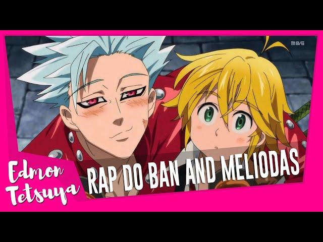 Edmon Tetsuya ft. AniRaD - Meliodas & Ban (New Anime Rap 2021)