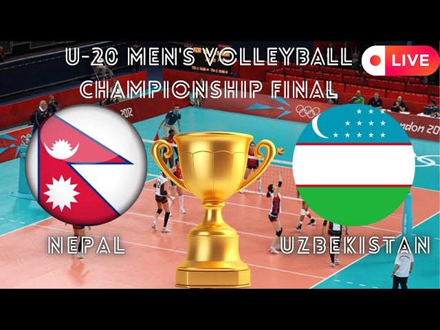 FINAL U-20 MEN'S VOLLEYBALL CHAMPIONSHIP  2024 | NEPAL VS UZBEKISTAN LIVE HD