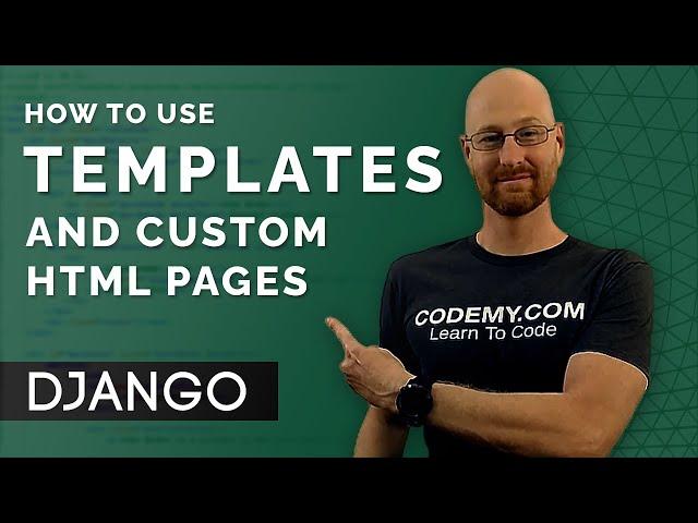 How To Use Templates and Custom HTML - Django Wednesdays #3