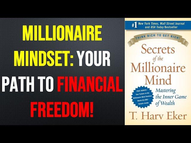 Secrets of the Millionaire Mind | Summary & Review | Master the Secrets of Millionaire Mindsets!