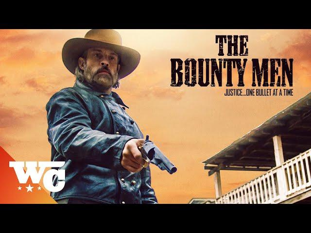 The Bounty Men | Full Movie | Action Western | 2022 | Western Central