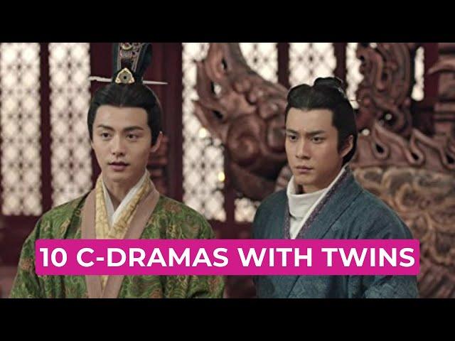 Top 10 Chinese Dramas With Twins You Can't Miss!