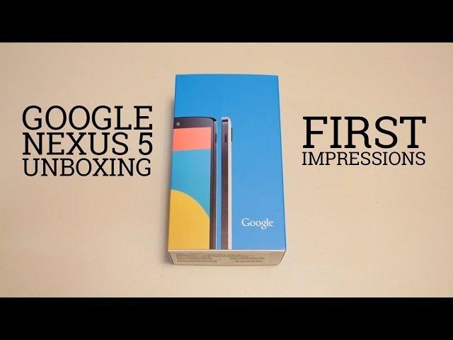 Nexus 5 Unboxing and First Impressions