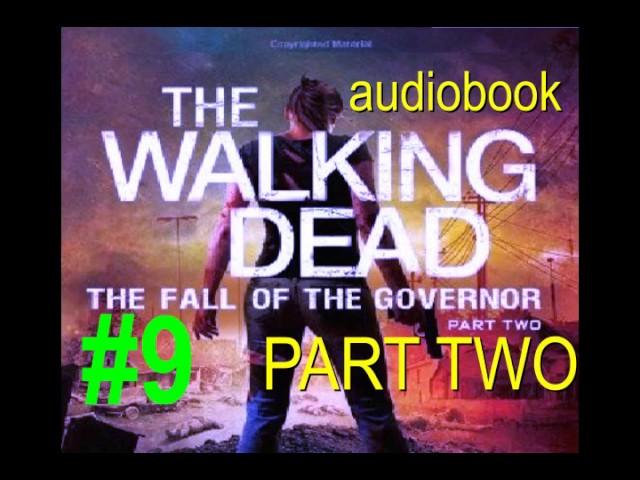 #9 THE FALL OF THE GOVERNOR   PART TWO   The Walking Dead Audiobook