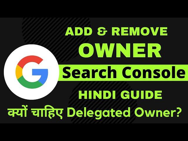 How to add Owner/Delegated owner to Google Search Console [2021]