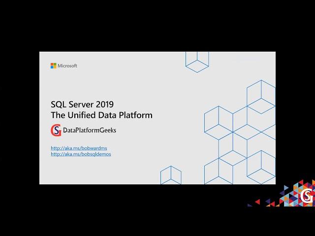 SQL Server 2019 - The Unified Data Platform by Bob Ward