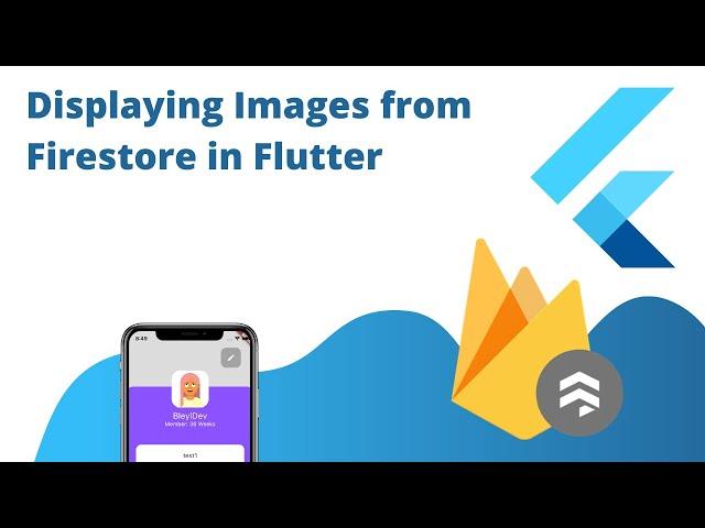 Adding Images Stored in Firebase Storage to Our Flutter Application