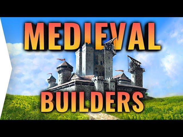 The Best New Medieval Builders | City Building In 2024 & 2025